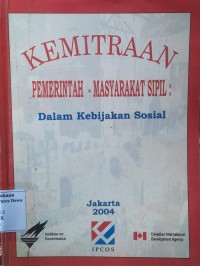 Image of Kemitraan Pemerintah-Mayarakat Sipil : Dalam Kebijakan Sosial