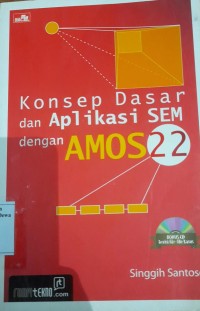 Image of Konsep Dasar dan Aplikasi SEM dengan AMOS 22