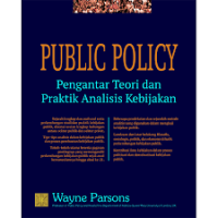 Image of Public Policy (Pengantar Teori dan Praktik Analisis Kebijakan)